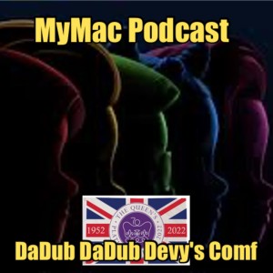 MyMac Podcast 896: DaDub DaDub Devy’s Comf