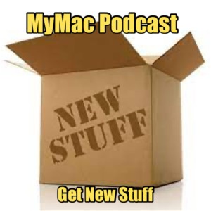 MyMac Podcast 898: Get New Stuff