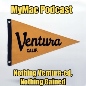 MyMac Podcast 913: Nothing Ventura-ed, Nothing Gained