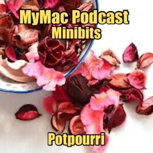 MyMac Podcast 914 Minibits: Gaz’s Snippets