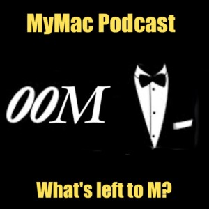 MyMac Podcast 915 Minibits:Opening Stuff