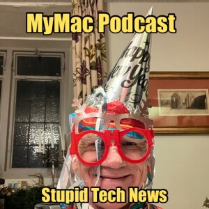 MyMac Podcast 921: Stupid Tech News