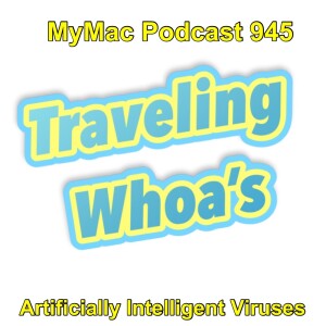 MyMac Podcast 946: Traveling Whoas
