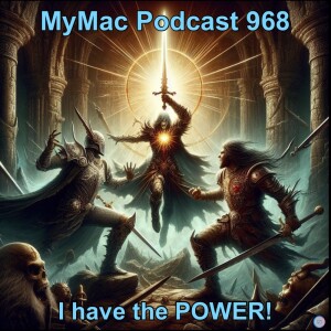 MyMac Podcast 968: I have the POWER!