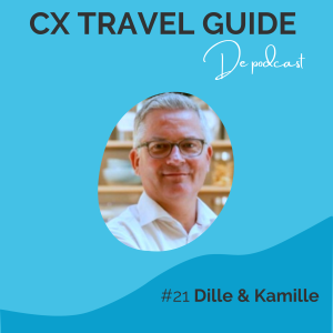 #21 CX bij Dille & Kamille: CEO Hans Geels over Green Friday, de ‘verwende’ klant en de balans tussen klantgerichtheid en duurzaamheid