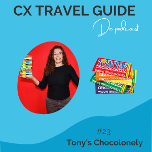 #23 CX bij Tony’s Chocolonely: ‘Duchess Chocopreme’ Ester van Dusseldorp over Tony’s Open Chain, het bewaken van je missie en de balans tussen impact en winst