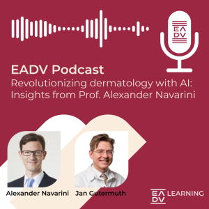 E103: Revolutionizing dermatology with AI: Insights from Prof. Alexander Navarini