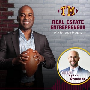 Multifamily Syndication and Mindset w/ Tyler Chesser