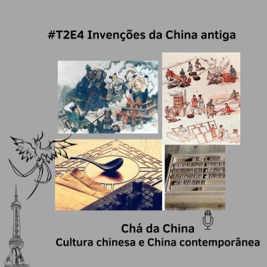 T2E4 - Invenções da China Antiga