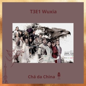 T3E1 Wuxia