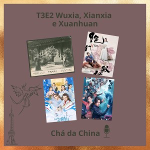T3E2 Wuxia, Xianxia e Xuanhuan