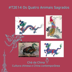 T2E14 - Os Quatro Animais Sagrados