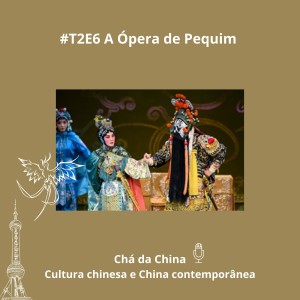 T2E6 - A Ópera de Pequim
