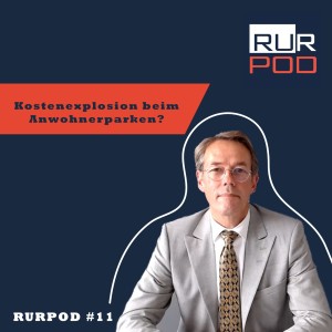 RURPOD #11 - Kostenexplosion beim Anwohnerparken?