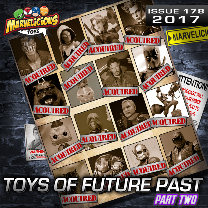 Issue 178: Toys of Future Past 2016 Pt 2