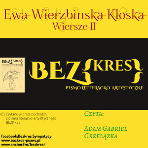 Ewa Wierzbinska-Kloska Wiersze II