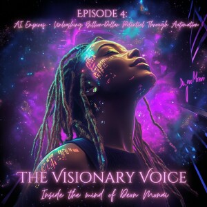 Episode 4: AI Empires: Unleashing Billion-Dollar Potential Through Automation