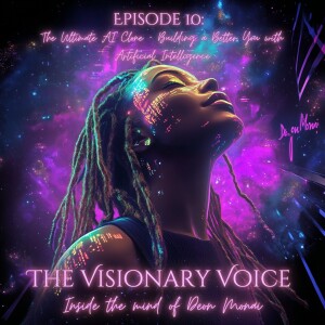 Episode 10: Becoming Your AI Clone - A Vision of Digital Immortality