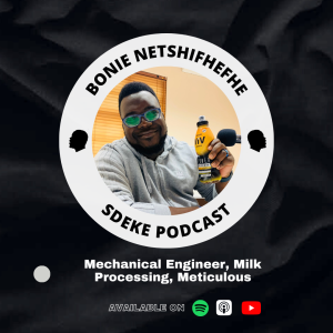 #0054 - Bonie Netshifhefhe: Process Engineer, Milk Processing, Meticulous