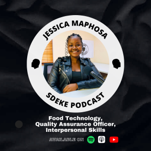 #0079 - Jessica Maphosa: Food Technology, Quality Assurance Officer, Interpersonal Skills