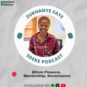 #SE020 - Zukanye Faye: BCom Finance, Mentorship, Governance