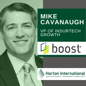 How to Build Insurance Products that are Fun and Accessible to Everyone (w/Mike Cavanaugh, VP Insurtech Growth at Boost)