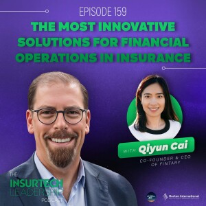 The Most Innovative Solutions for Financial Operations in Insurance with Qiyun Cai