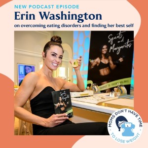 Erin Washington on overcoming eating disorders and finding her best self