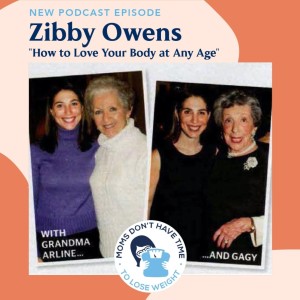 Zibby Owens, HOW TO LOVE YOUR BODY AT ANY AGE