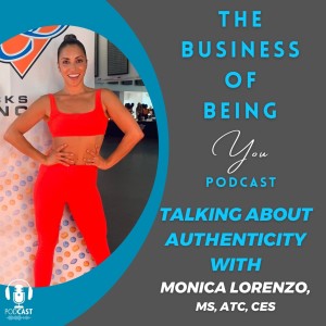 Talking About Authenticity with Monica Lorenzo