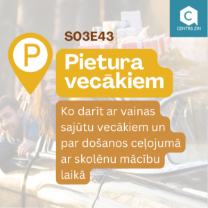 S03E43 Pietura vecākiem. Vainas sajūta vecākiem un došanās ceļojumā ar skolēnu mācību laikā.