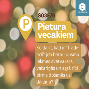 S03E76 Pietura vecākiem. Pirmssvētku dusmu lēkmes jeb "trādi-rīdi"