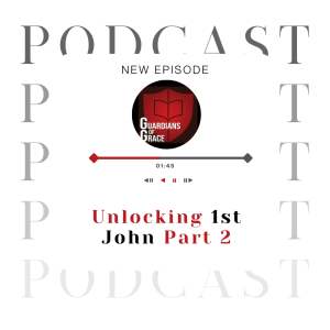 Unlocking 1st John Part 2