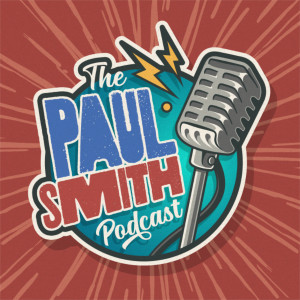 Ep2 with Callum Oakley - The Paul Smith Podcast