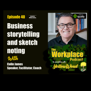 Episode 40: Storytelling for business and sketch noting with Colin James