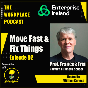 Episode 92: Move Fast & Fix Things with Frances Frei