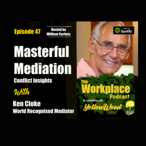 Episode 47: Masterful mediation - insights into conflict with Ken Cloke.