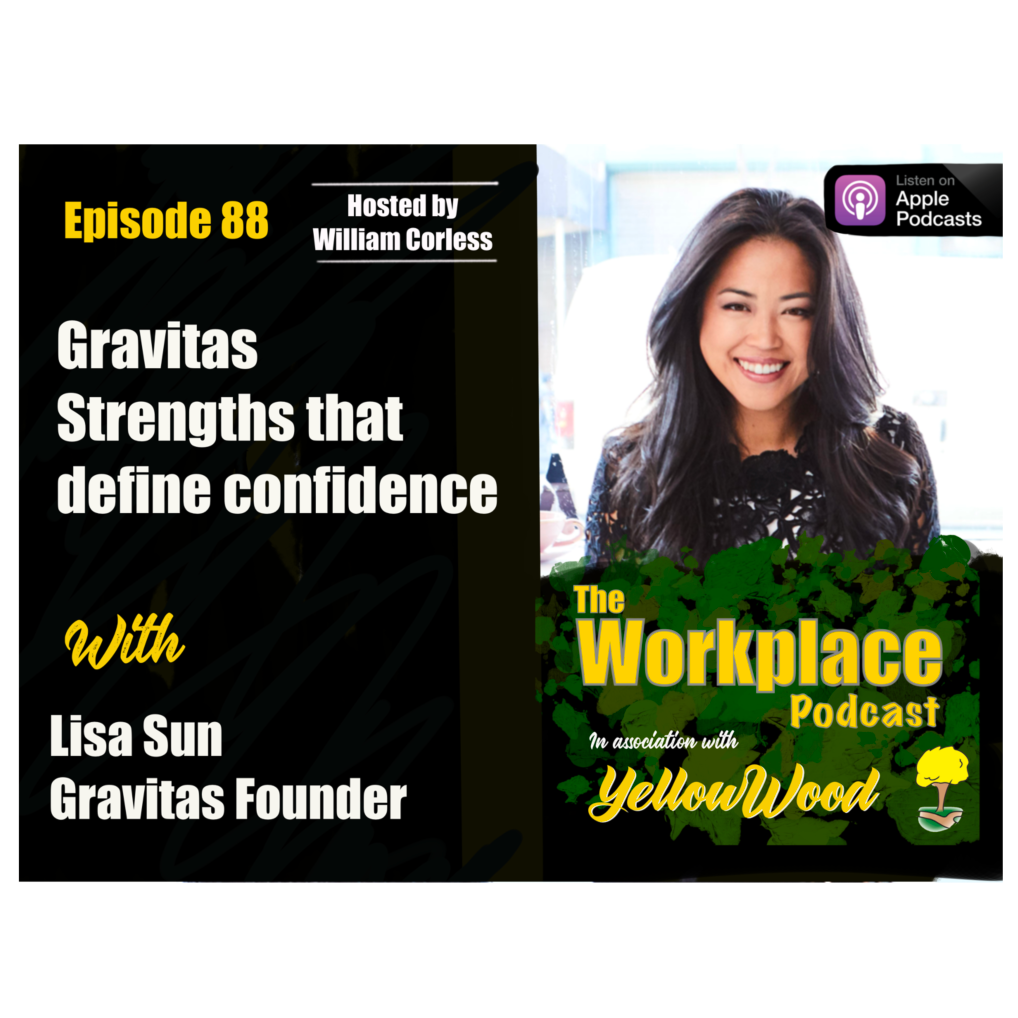 Episode 88: Gravitas strengths that define confidence with Lisa Sun