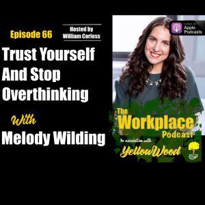 Episode 66: Trust Yourself and Stop Overthinking with Melody Wilding