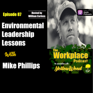 Episode 87: Environmental Leadership Lessons with Mike Phillips