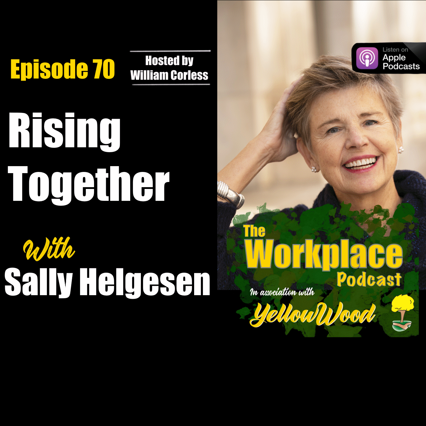 Episode 70: Rising Together with Sally Helgesen