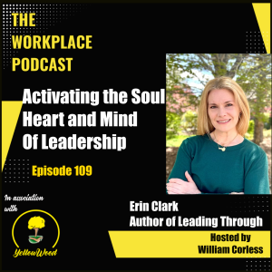 Episode 109: Activating the Soul, Heart and Mind of Leadership with Erin Clark