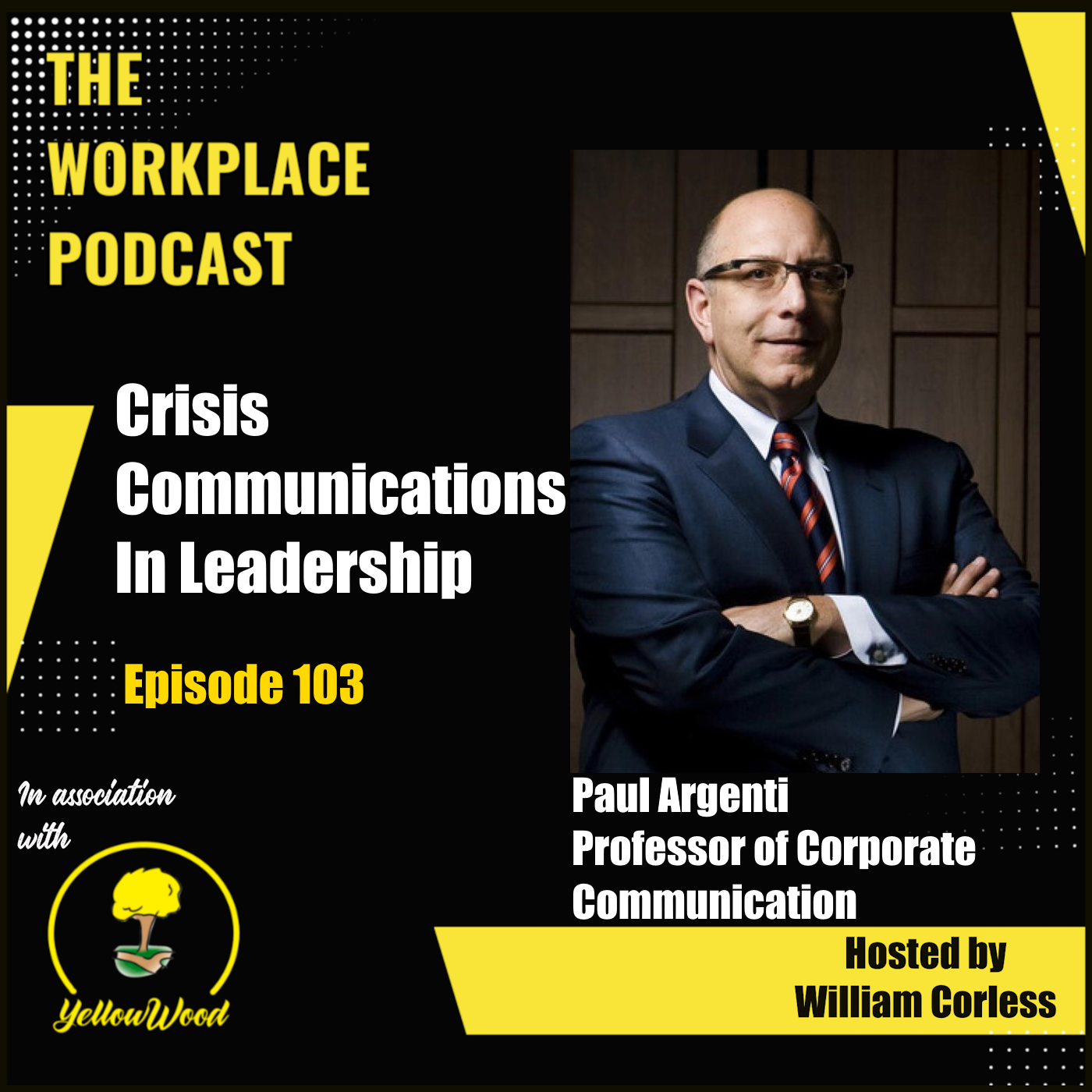 Episode 103: Crisis Communications in Leadership with Professor Paul Argenti