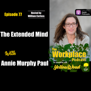 Episode 77: The Extended Mind with Annie Murphy Paul