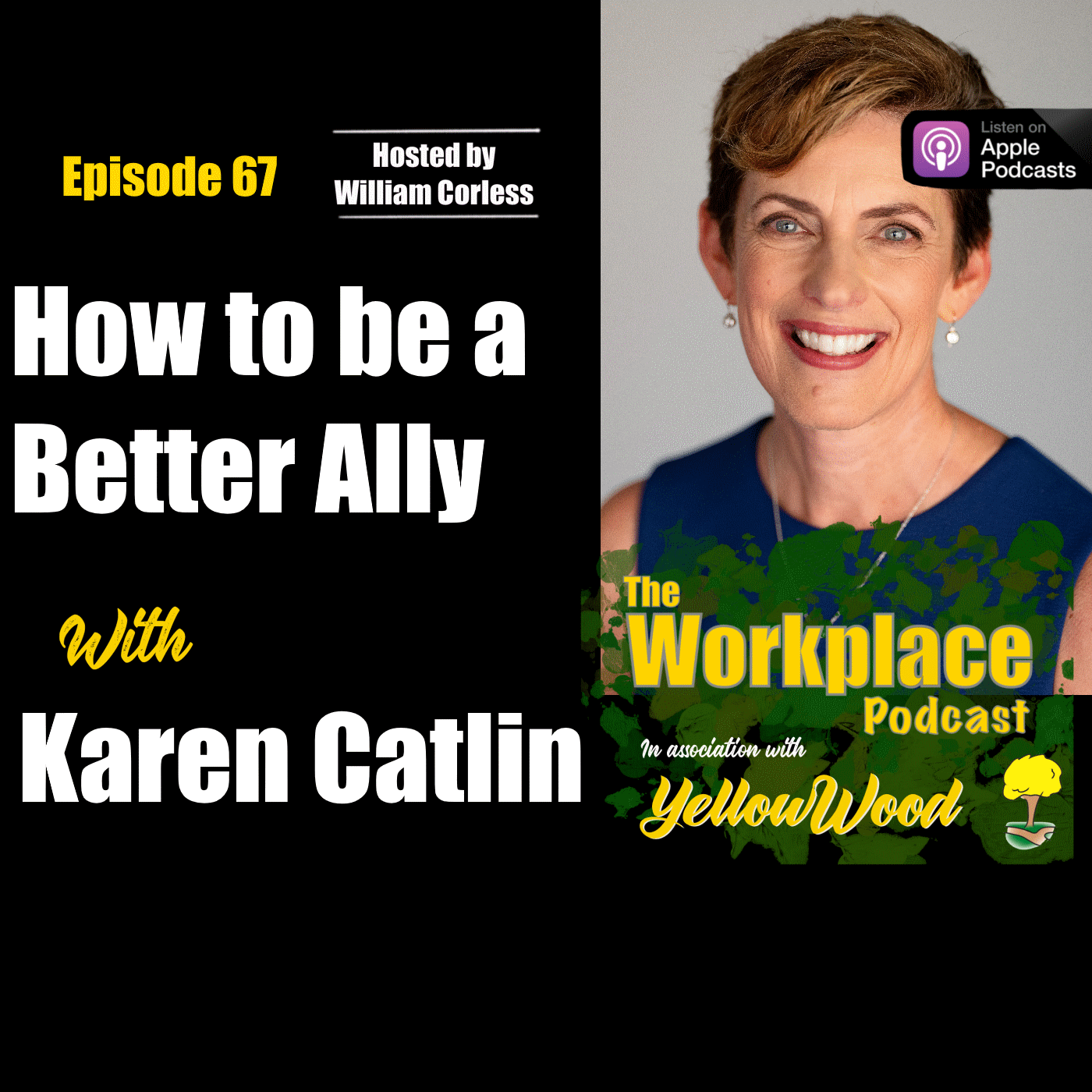 Episode 67: How to be a Better Ally with Karen Catlin