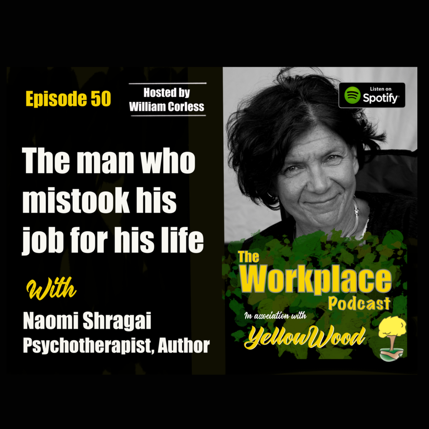 Episode 50: The man who mistook his job for his life with Naomi Shragai