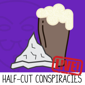 Half-Cut Conspiracies Goes Live (March 8, 2024)