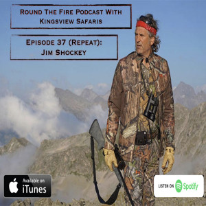 Episode 37 (Repeat): Jim Shockey