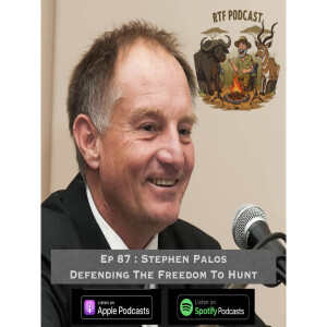 Ep 87: Stephen Palos - Defending The Freedom To Hunt