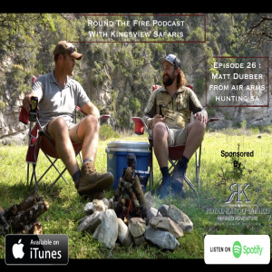 Episode 26 : Matt Dubber - Air Arms Hunting South Africa